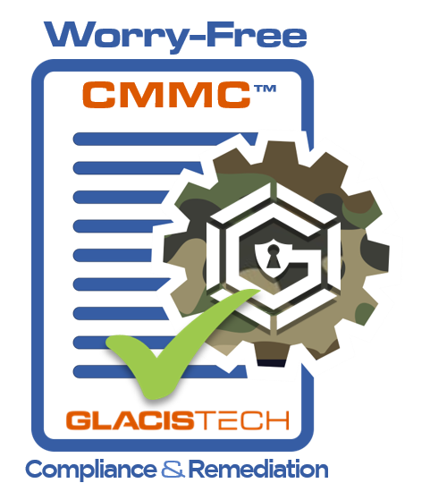 Worry-Free CMMC | Compliance Remediation | GlacisTech | Dallas TX